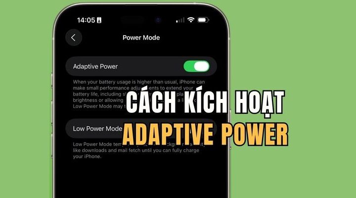 Adaptive Power trên iOS 26: Bí quyết tiết kiệm pin iPhone